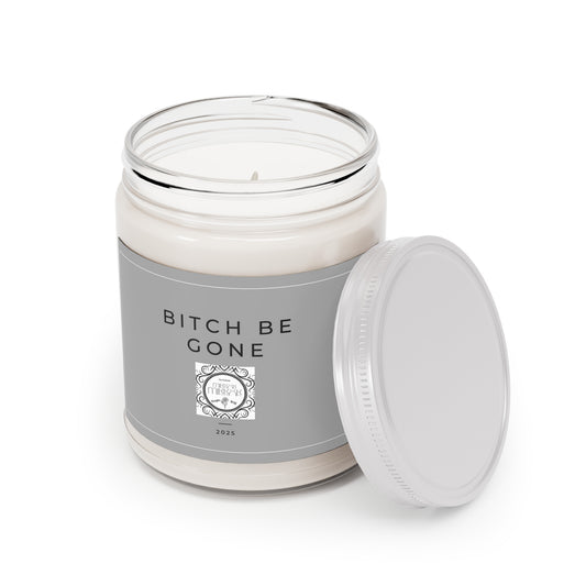 Bitch Be Gone Candle